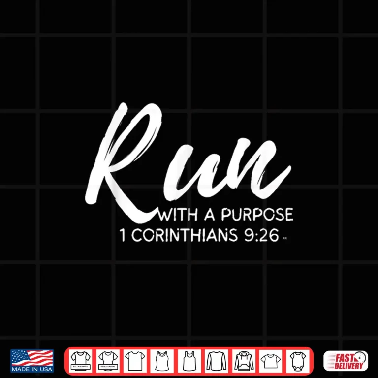 Design Christian Runner RUN WITH A PURPOSE Running Gear Gift Quote Shirt