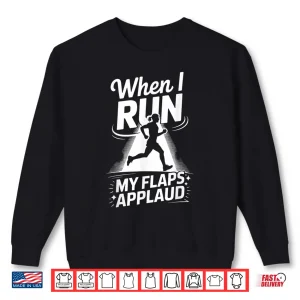Sweatshirt Embarrassing Shirt Running Inappropriate Run Humor Runner Shirt