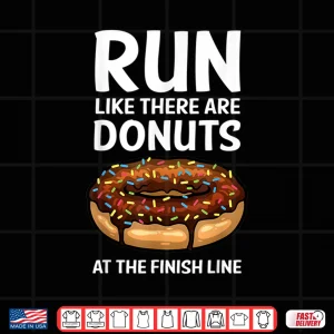 Design Funny Running For Men Women Donut Finish Line Marathon Shirt
