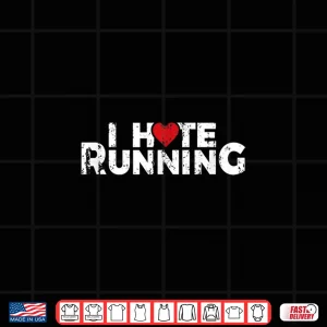 Design I Hate Running Love Heart T Shirt Funny Gifts For Runners