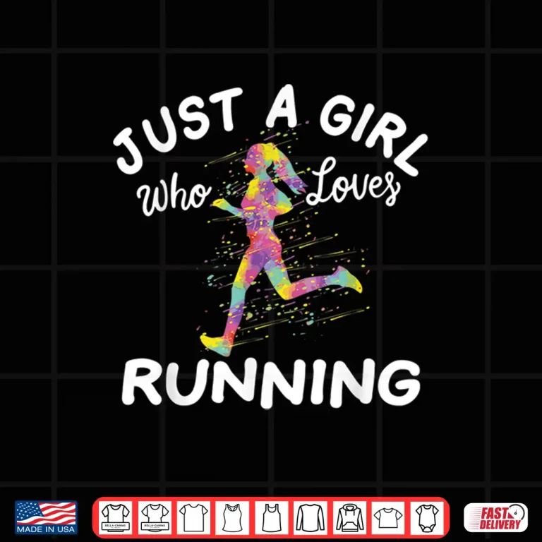 Design Just A Girl Who Loves Running Shirt