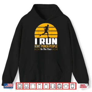 Hoodie Runner Gift Funny Running Marathon Sport Sarcastic Gift Shirt