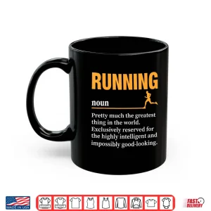Mug Running Definition Humor Marathon Funny Athlete Runner Shirt