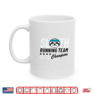 Mug Sloth Running Team Champion Shirt