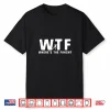 Wtf Where’S The Finish Funny Running Shirt