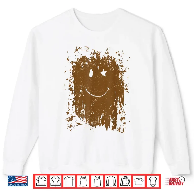 Sweatshirt Funny Mud Splatter Face Cool Marathon and Mud Run Shirt