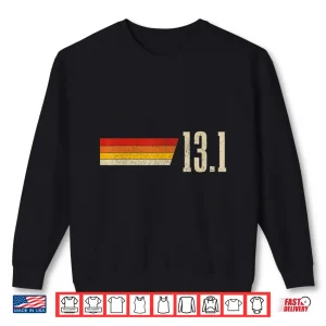 Sweatshirt Half Marathon 13.1 Miles Vintage Running Marathon Runner Shirt