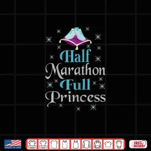 Design Half Marathon Full Princess Shirt