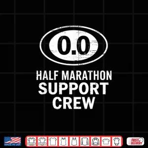 Design Half Marathon Support Crew Funny Race Day Humor Shirt