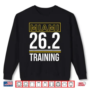 Sweatshirt Miami Marathon Runners Training 26.2 Miles Runner Shirt