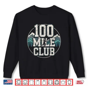 Sweatshirt 100 Mile Club Ultra Marathon Shirt