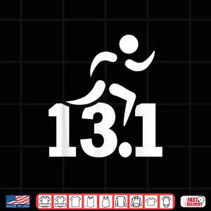 Design 13.1 Miles Half marathon Shirt