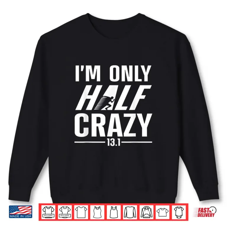 Sweatshirt Funny Half Marathon Art Men Women Runner Marathoner Finisher Shirt