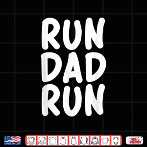 Design Funny Run Dad Marathon 5k Family Race Day Gift Shirt