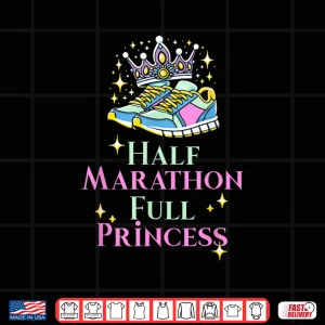 Design Half Marathon And Princess Running Marathon Shirt