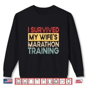 Sweatshirt I Survived My Wifes Marathon Training Half Marathon Husband Shirt