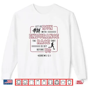 Sweatshirt Let Us Run With Endurance The Race Marathon Running Shirt