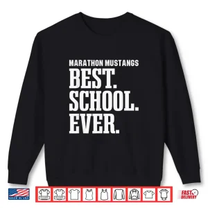 Sweatshirt Marathon Mustangs Best Ever HS Shirt