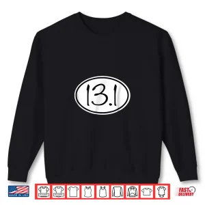 Sweatshirt 13.1 Oval Half Marathon Decal Running TShirt