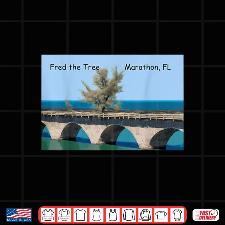 Design Fred the Tree Florida Keys 7 mile bridge Marathon Shirt