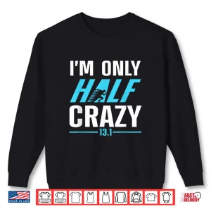 Sweatshirt Half Marathon Art for Men Women 13.1 Half Marathon Runner Shirt