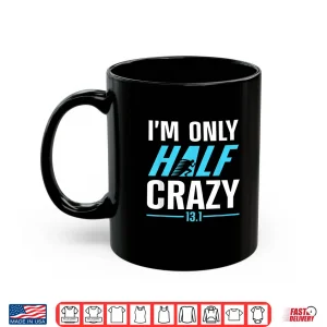 Mug Half Marathon Art for Men Women 13.1 Half Marathon Runner Shirt