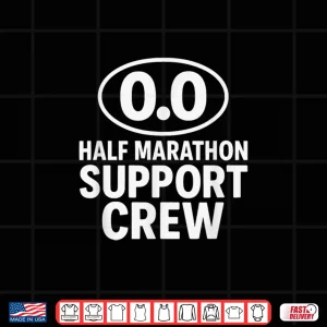 Design Half Marathon Support Crew Funny Race Day Design Shirt