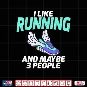 Design I like Running and maybe 3 People Marathon Runner Shirt