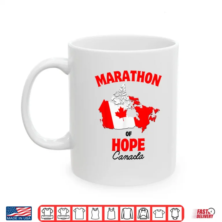 Mug Marathon of Hope Canada Flag Canadian Maple Leaf Shirt