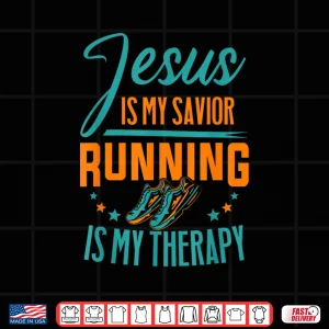 Design Marathoner Jesus Is My Savior Running Is My Therapy Marathon Shirt