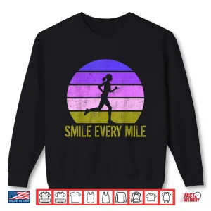 Sweatshirt Running Marathon Funny Runner Smile Every Mile Shirt