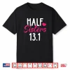 Running Shirt Half Sisters 13.1 Marathon Tees Christmas Gift
