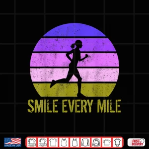 Design Running Marathon Funny Runner Smile Every Mile Shirt