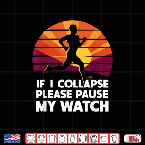 Design Running Marathon If I collapse funny Gift Mens Womens Shirt