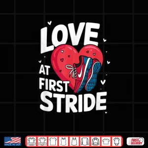 Design Running Valentines Day Marathon Love At First Stride Shirt