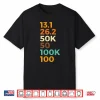 Ultra Marathon 50K 100K 100 Miles Finisher Sprinter Runner Shirt