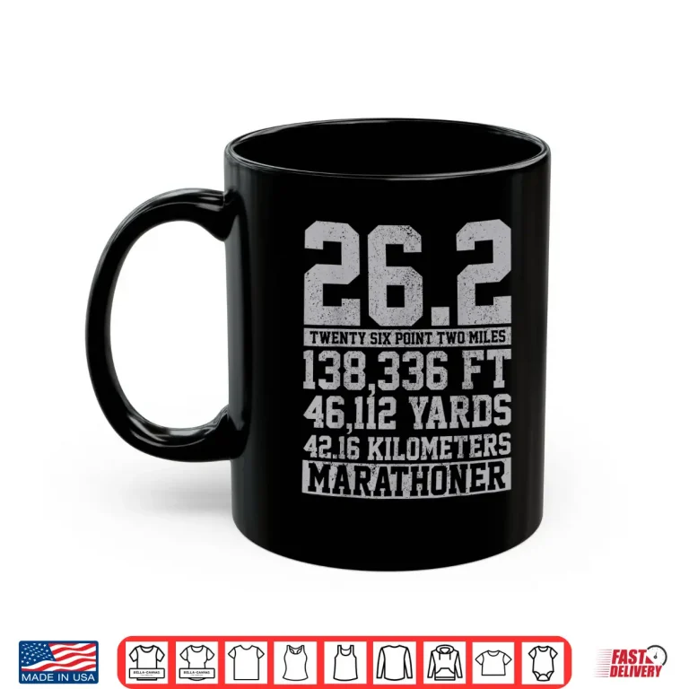 Mug Marathon Shirt 26.2 Miles Running Runner Shirt Gift Shirt