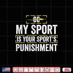 Design My Sport Is Your Sports Punishment Classic Runner Athlete Shirt
