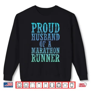 Sweatshirt Proud Husband Of A Marathon Runner Athletic Support Shirt