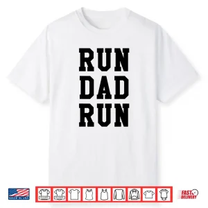 Run Dad Marathon 5K Family Race Day Gift Shirt