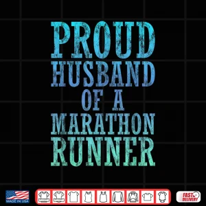 Design Proud Husband Of A Marathon Runner Athletic Support Shirt