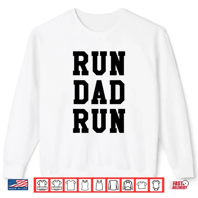 Sweatshirt Run Dad Marathon 5k Family Race Day Gift Shirt
