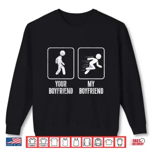 Sweatshirt Runner YOUR BOYFRIEND MY BOYFRIEND Run Funny Marathon Shirt