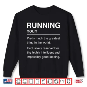 Sweatshirt Running Definition Runner Cross Country Trail Mountain Run Shirt
