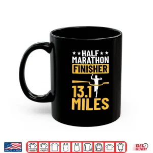Mug Running Half Marathon Finisher Half Marathoner Half Marathon Shirt