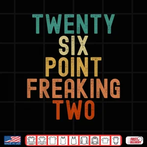 Design Twenty Six Point Freaking Two Funny Marathon Runner Shirt