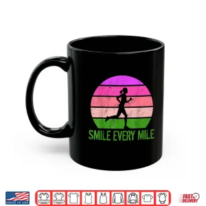 Mug Women Running Marathon Funny Runner Smile Every Mile Shirt
