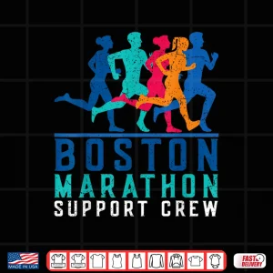 Design 2024 Marathon Boston Support Crew Marathon Boston Runner Shirt