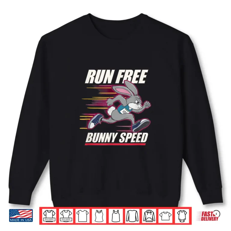 Fitness Bunny Runners Run Bunny Speed Funny Rabbit Shirt 2 Sweatshirt Fitness Bunny Runners RUN BUNNY SPEED Funny Rabbit Shirt