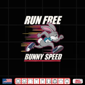 Design Fitness Bunny Runners RUN BUNNY SPEED Funny Rabbit Shirt